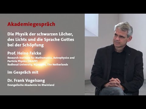 Astrophysiker Heino Falcke:  Schwarze Löcher, Universum und Schöpfung