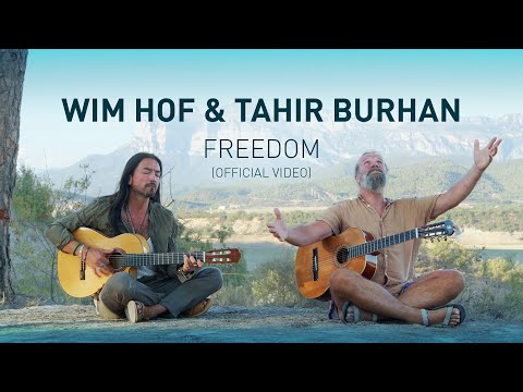 Wim Hof & Tahir Burhan - Freedom (Official Video)