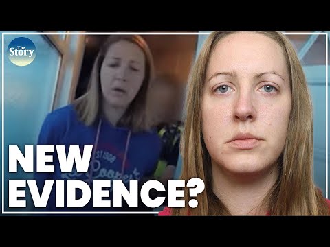 Is there ‘new evidence’ in the Lucy Letby case? | The Story