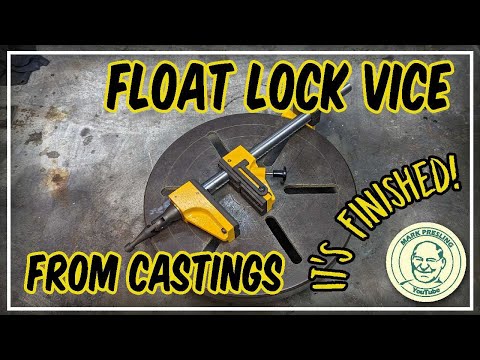 Float Lock Vice from Aluminium Castings. It's Finished!