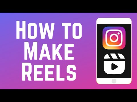 How to Make Instagram Reels Videos - Beginners Guide