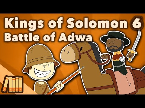 Kings of Solomon - The Battle of Adwa - Ethiopian Empire - Part 6 - Extra History
