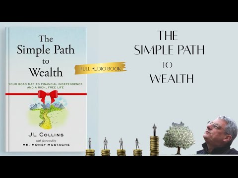 The Simple Path to Wealth by JL Collins | Full Audiobook |Guide to Financial Freedom & F-You Money