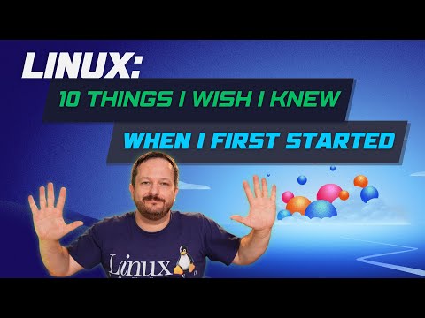 10 Things I Wish I Learned First About Linux