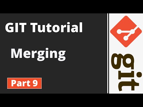 Part 9 | Git Tutorial | Git Commands | Merging