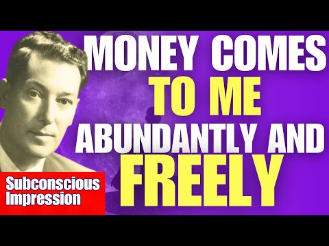 'Money Comes To Me Abundantly & Freely' |Neville Goddard Subconscious Impression(Listen Day & Night)