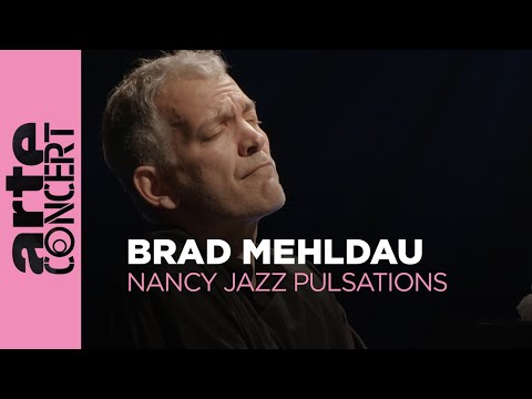 Brad Mehldau Trio - Nancy Jazz Pulsations - ARTE Concert