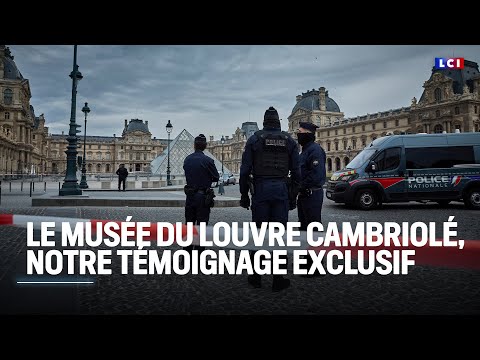 Cambriolage au musée du Louvre : un témoin raconte la scène｜LCI