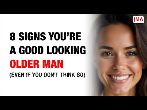 8 Signs You're a Good-Looking Older Man | Age Gap, Confidence, & Attraction Tips