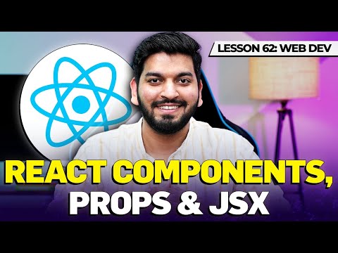 Learning Components/Props/JSX in React 2024