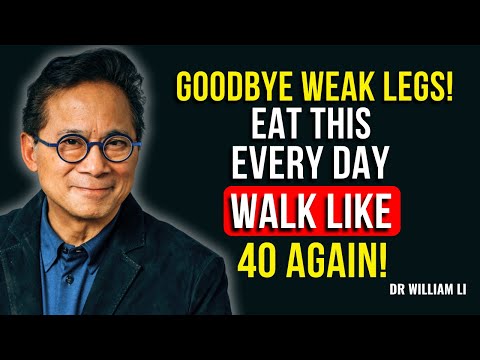 Eat THIS Every Day to Keep Your Legs Strong for Life! | Dr. William Li