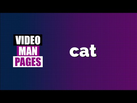 'cat' - concatenate and print files - Video Man Pages