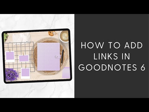 How to add links in Goodnotes 6, text, images, websites, Digital Planning Hacks