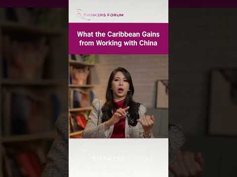 What the Caribbean Gains from Working with China