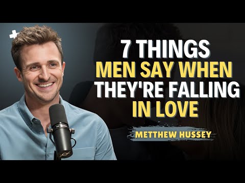 10 Telltale Things Men Say When They're Falling in Love | Matthew Hussey | Dating Advice