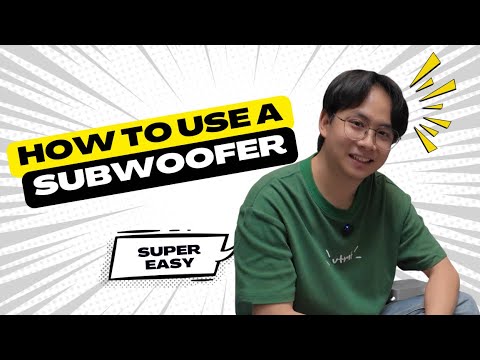 How to use a subwoofer in 2 minutes