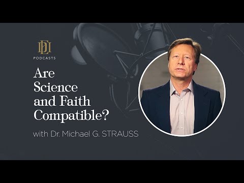 Are Science and Faith Compatible? | Interview with Dr. Michael G. STRAUSS