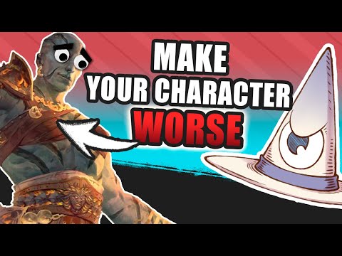 Make your D&D character Worse (to make it better)