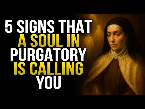 If You See These 5 Signs, a Soul from Purgatory Is Calling You | Saint Teresa