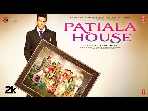 PATIALA HOUSE (FULL MOVIE): AKSHAY KUMAR, ANUSHKA SHARMA | RISHI KAPOOR | NIKKHIL ADVANI | BHUSHAN K