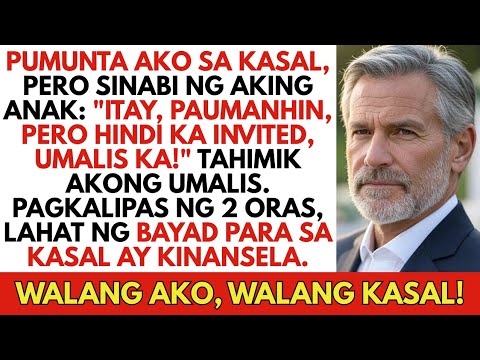 "Pumunta sa Kasal, Sabi ng Anak: 'Tay, Di Ka Invited, Layas!'"