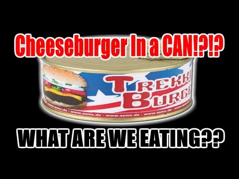 The Trekking Burger - Cheeseburger IN A CAN!! - WHAT ARE WE EATING?? - The Wolfe Pit