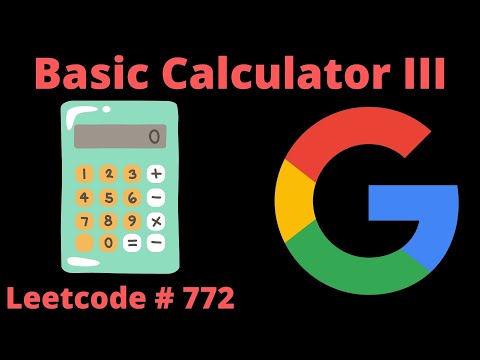 BASIC CALCULATOR III | LEETCODE # 772 | PYTHON SOLUTION
