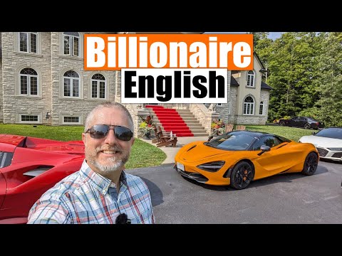 Billionaire English! Learn to Talk about the Rich and Famous!