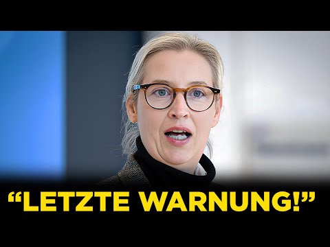 Alice Weidel: "Meine letzte Warnung!"