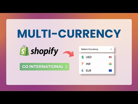 How to Enable Multi-Currency in Shopify | International Markets