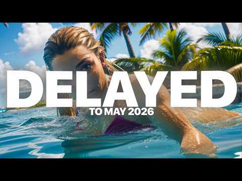 OFFICIAL: GTA 6 delayed to 2026..