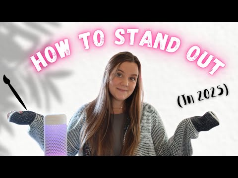 How to STAND OUT as an Artist in 2025