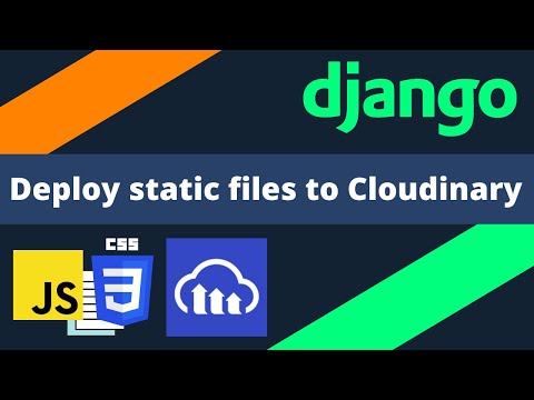 Deploy static files to Cloudinary from a Django app