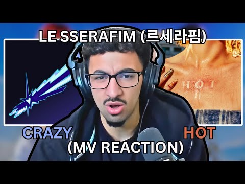 First Time Reacting To LE SSERAFIM 르세라핌 | CRAZY + HOT (MV REACTION)