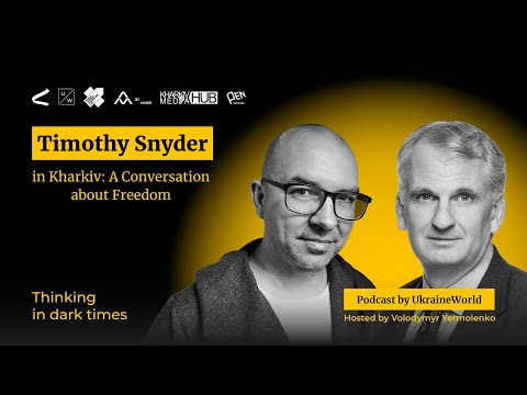 Timothy Snyder in Kharkiv: A Conversation about Freedom - with Volodymyr Yermolenko