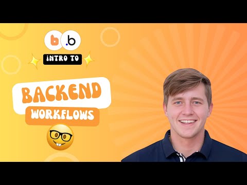 The Beginner's Guide To Backend Workflows In Bubble.io