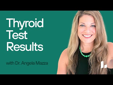 THYROID Test Results EXPLAINED and How the Gland Shapes Health | Dr. Angela Mazza & Mike Haney