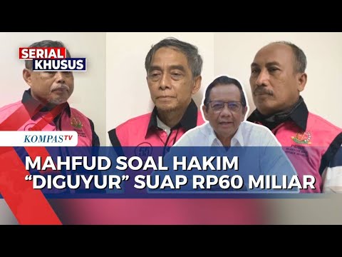 [FULL] Mahfud MD Soal 4 Hakim Terima Suap Kasus Korupsi CPO, Singgung Integritas di Sistem Kehakiman