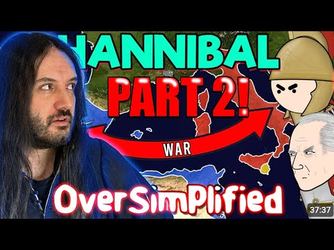OVERSIMPLIFIED Second Punic War: LOVED it! But The Romans Are INACCURATE