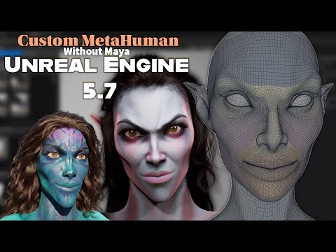 Unreal Engine 5.7 Finally Makes Custom MetaHumans Easy (Without Maya)
