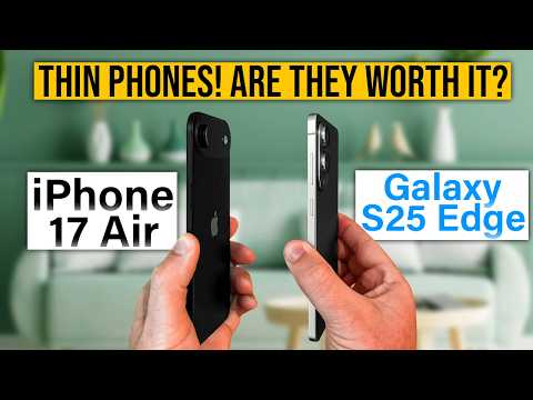 Galaxy S25 Edge vs iPhone 17 Air - THINNEST Phones Ever Worth it?