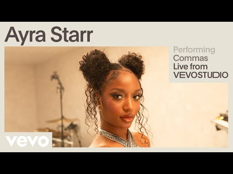 Ayra Starr - Commas ((Live Performance) | Vevo)