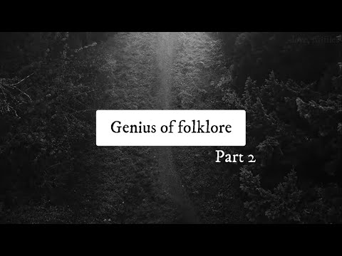 Genius of folklore (Part 2)