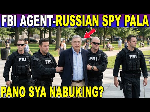 Ang FBI AGENT na RUSSIAN SPY PALA!  PANO SYA NAHULI?