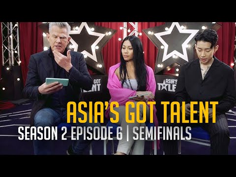Asia's Got Talent Season 2 FULL Episode 6 | Semifinals | Judges Shortlist Their Favourites