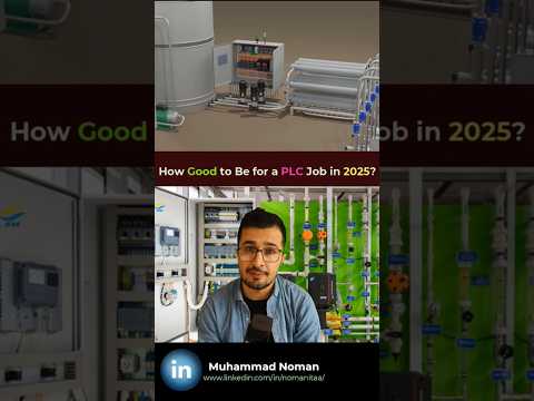 How Good to Be for a PLC Job in 2025??
