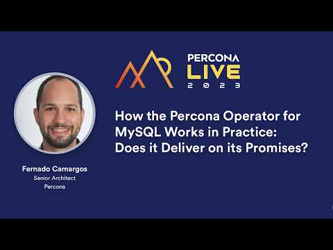 How the Percona Operator for MySQL Works in Practice: Does it Deliver On its Promises? Fernando Laud
