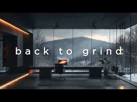 Back to Grind • Monday Focus Music | Chillstep for Deep Work