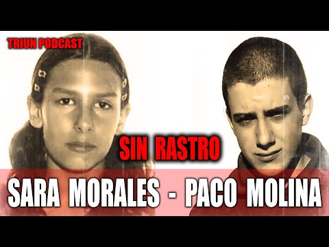 The disappearances of Sara Morales and Paco Molina: two mysteries in Spain that remain unsolved
