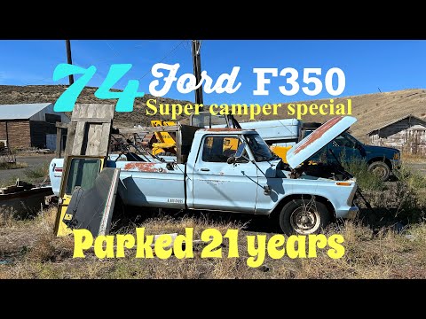 Will it run after 21 years? 1974 ford f350 super camper special